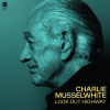 Vinyl Charlie Musselwhite - LOOK OUT HIGHWAY
