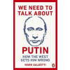 We Need to Talk About Putin