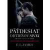 Päťdesiat odtieňov sivej: Fifty Shades of Grey - filmové vydanie - James E L