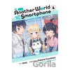 In Another World with My Smartphone 4 - Patora Fuyuhara, Soto (ilustrátor), Eiji Usatsuka (ilustrátor)
