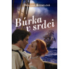 Búrka v srdci - Rexanne Bencnelová