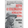 Bitva o Stalingrad německýma očima - Jonathan Trigg
