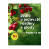 Jedlé a jedovaté rostliny a plody - Hecker Katrin, Hecker Frank
