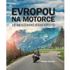 Evropou na motorce – 25 nejúžasnějších výletů - Colette Coleman