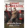 Jeremyho farma nejen zvířat - Jeremy Clarkson