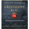 Vondruška Vlastimil - Křišťálový klíč IV.:Hejnické pastorále [2 CD]