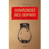 Domácnost bez odpadu 3 vydání - Johnsonová Bea