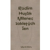 Milenec zakletých žen - Husák Radim