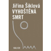 Vyhoštěná smrt