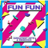 LP Fun Fun: Greatest Hits & Remixes