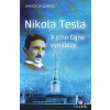 Nikola Tesla a jeho tajné vynálezy - Childress David