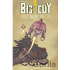 Big Guy and Rusty the Boy Robot (Second Edition) - Frank Miller