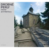 Drobné perly české architektury - Kotalík T Jiří Vávra David Frič Pavel