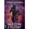 Nájezdník z Pustiny - Tomáš Sekerka