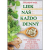 Liek náš každodenný - Andrew Weil