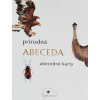 Prírodná abeceda - abecedné karty - Inka Sojková
