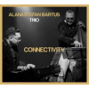 Alan & Stefan Bartus Trio: Connectivity - Alan & Stefan Bartus Trio