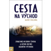 Cesta na Východ - Valerij Sineľnikov