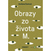 Obrazy zo života M - Svetlana Žuchová - online doručenie