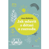 Jak mluvit s dětmi o rozvodu - McBride A. Jean