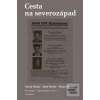 Cesta na severozápad (Ctirad Mašín; Josef Mašín; Milan Paumer)
