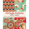 Vintage Kimono, 16 Note Cards: 8 illustrations from 1900's Vintage Japanese Kimono Fabrics (Blank Cards with Envelopes in a Keepsake Box)