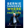 Where We Go from Here : Two Years in the