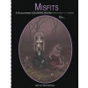 Misfits A Halloween Coloring Book for Adults and Spooky Children: Witches, Bones, Cats, Ghosts, Zombies, teddy bear Serial Killers and MORE!