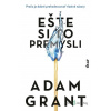 Ešte si to premysli - Adam Grant - online doručenie
