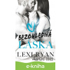 E-kniha Bezohledná láska - Lexi Ryan