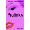 Pralinky - Nesvadbová Barbara