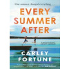 Every Summer After - Fortune Carley