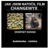Jak jsem natočil film Changewyx