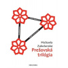 Prešovská trilógia