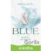 E-kniha Blue: Kdekoli mě najdeš - Nikola Hotel