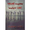 Velké tragédie malých lidí