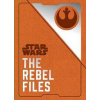 Star Wars - The Rebel Files - Daniel Wallace, Titan Books Ltd