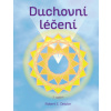 Duchovní léčení - Robert E. Detzler