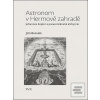 Astronom v Hermově zahra… (Jiří Michalík)