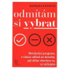 Odmítám si vybrat - Barbara Sherová