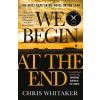 We Begin at the End