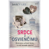 Srdce z Osvienčimu Darcy Lee
