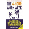 The 4-hour Work Week : Escape the 9-5, Live Anywhere and Join the New Rich