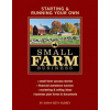 Starting and Running Your Own Small Farm Business