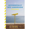 Accidentally Wes Anderson Postcards (Pevná)
