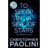 To Sleep in a Sea of Stars (Christopher Paolini)