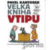 Velká kniha vtipu - Pavel Kantorek