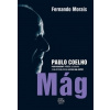 Mág - Paulo Coelho - Fernando Morais
