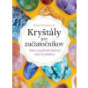 Kryštály pre začiatočníkov - Karen Frazier