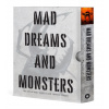 Mad Dreams and Monsters